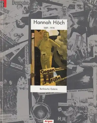 Höch, Hannah.   Berlinische Galerie / Museumspädagogischer Dienst (Hrsg.) / Cornelia Thater Schulz / Armin Schulz (Konzept) / Elisabeth Moortgat (Red.): Hannah Höch 1889.. 