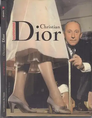 Christian Dior. (Quotations - Chosen by Thierry Dussard)