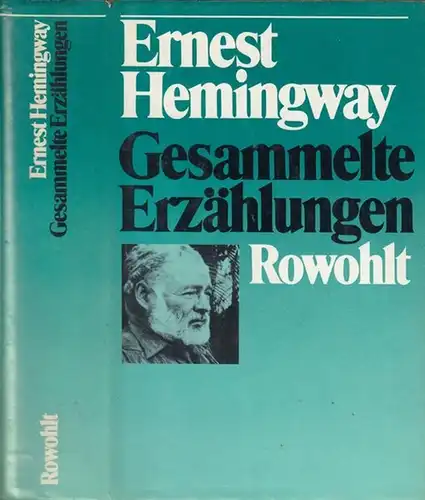 Hemingway, Ernest. - Deutsch von Annemarie Horschitz - Horst: Gesammelte Erzählungen. 