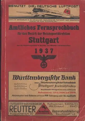 Stuttgart.   Reichspostdirektion Stuttgart (Hrsg.): 1937   Amtliches Fernsprechbuch für den Bezirk der Reichspostdirektion Stuttgart und die Vermittlungsstellen in Neu Ulm, Bad Wimpfen.. 