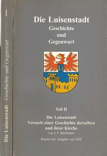 Mende, Hans-Jürgen: Die Luisenstadt. 2 Bände. Geschichte und Gegenwart. Teil 1) Die Luisenstadt von A - Z / Teil 2) Reprint der Ausgabe von 1838:...