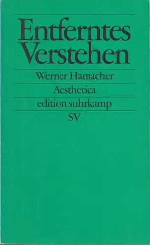 Hamacher, Werner: Entferntes Verstehen. Studien zu Philosophie und Literatur von Kant bis Celan. ( Aesthetica - herausgegeben von Karl Heinz Bohrer. Edition  Suhrkamp 2026). 