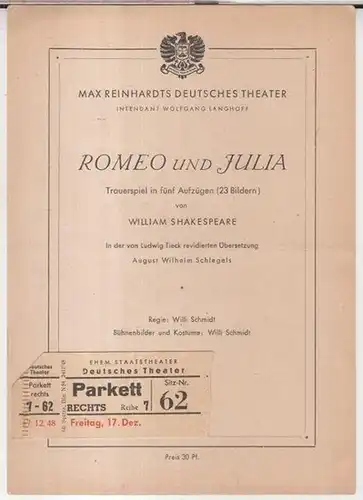 Programmzettel zu: Romeo und Julia. Trauerspiel in fünf Aufzügen ( 23 Bildern ) von William Shakespeare.   In der von Ludwig Tieck revidierten Übersetzung.. 