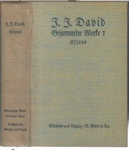 David, J. J. - Herausgegeben von Ernst Heilborn und Erich Schmidt: Essays. - Mit einem Porträt ( = Gesammelte Werke, siebenter Band ). 