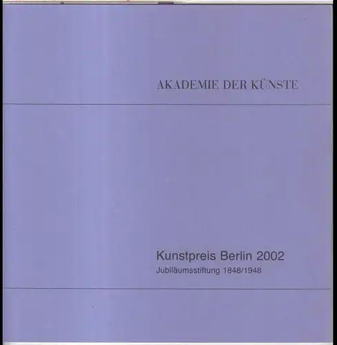 Kunstpreis Berlin.   Herausgegeben von der Akademie der Künste.   Jubiläumsstiftung 1848/1948.   Redaktion: Marita Gleiss, Rose France Raddatz u. a.. 