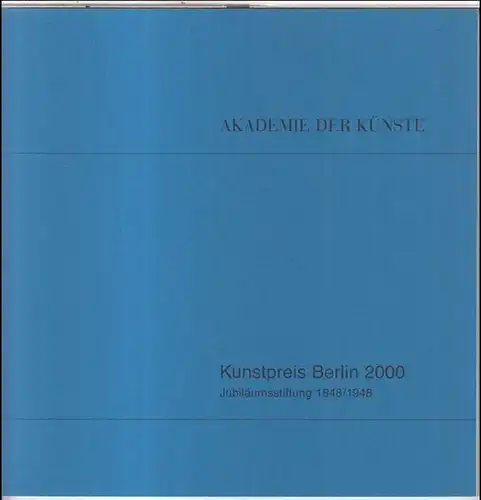 Kunstpreis Berlin.   Herausgegeben von der Akademie der Künste.   Jubiläumsstiftung 1848/1948.   Redaktion: Rose France Raddatz.   Preisträger: Bernhard Johannes.. 