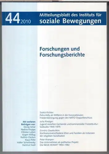 Soziale Bewegungen, Institut für. - Schriftleitung: Jürgen Mittag. - Beiträge: Saskia Richter über Petra Kelly / Julia Riediger / Dimitrij Owetschkin / Peter Kramper /...