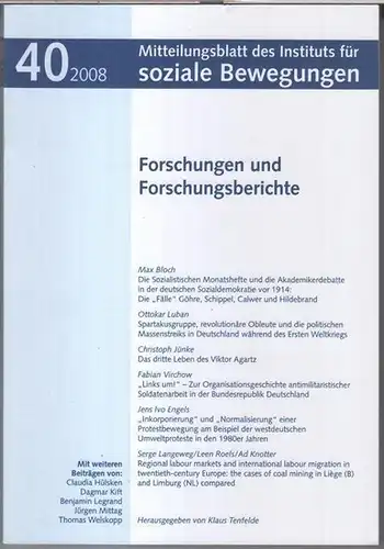 Soziale Bewegungen, Institut für.   Schriftleitung: Jürgen Mittag.   Beiträge: Max Bloch / Ottokar Luban / Christoph Jünke über Viktor Agartz / Fabian.. 