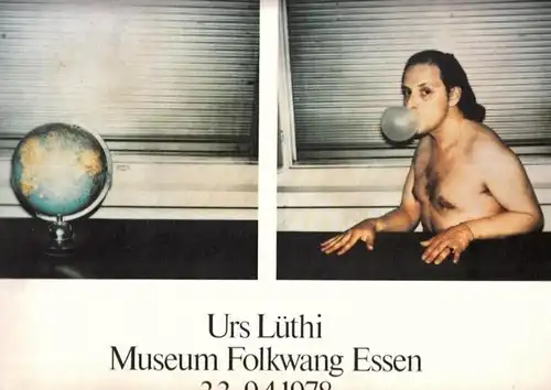Lüthi, Urs: Urs Lüthy - Museum Folkwang Essen 3.3. - 9.4. 1978. 
