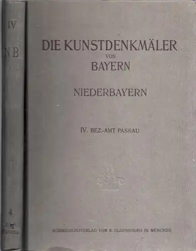 Passau.  Felix Mader (Bearb.) / Herausgegeben im Auftrag des Staatsministeriums des Innern für Erziehung und Kultus von Felix Mader: Bezirksamt Passau (= Die Kunstdenkmäler.. 