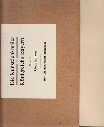 Brückenau.  Karl Gröber (Bearb.) / Herausgegeben im Auftrag des Staatsministeriums des Innern für Kirchen und Schul Angelegenheiten von Felix Mader: Bezirksamt Brückenau (= Die..