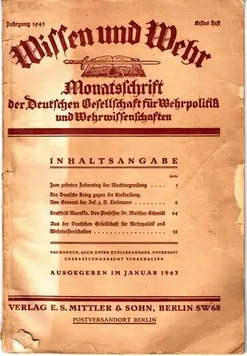 Wissen und Wehr.- Deutsche Gesellschaft für Wehrpolitik und Wehrwissenschaften (Hrsg.): Wissen und Wehr. (24. Jahrgang) 1943, Erstes (1.) Heft. Monatsschrift der Deutschen Gesellschaft für Wehrpolitik und Wehrwissenschaften.