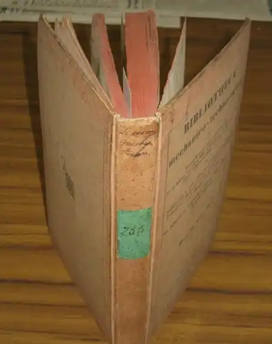 Bibliotheca mechanico technologica oder Verzeichniß der in älterer und neuerer Zeit bis zu Anfang des Jahres 1834. UND: Supplement Heft 1834   1838!.. 