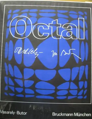 Vasarely, Victor  (1906-1997) und Michel Butor (1926-2016) / H. Scheffel (Übers./ Nachwort): Octal. 