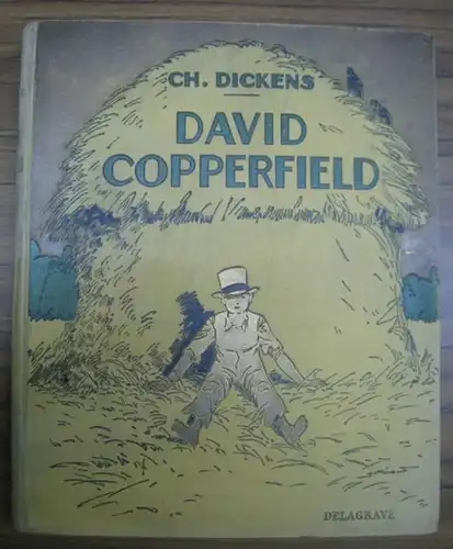 Dickens, Charles (Pseud. Boz): David Copperfield.