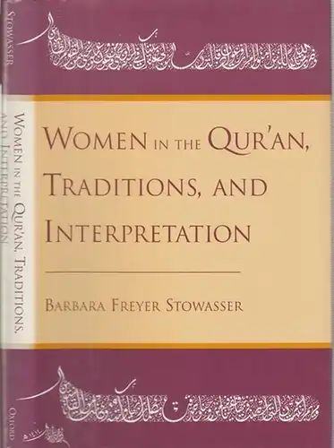 Koran. - Qur' an. - Barbara Freyer Stowasser: Women in the Qur' an, Traditions, and Interpretation.