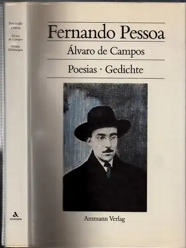 Pessoa, Fernando - Georg Rudolf Lind (Übers.): Álvaro de Campos Poesias - Dichtungen. Portugiesisch und Deutsch. 