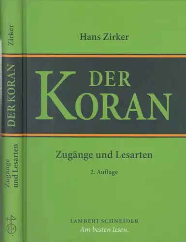 Zirker, Hans: Der Koran. Zugänge und Lesarten. 