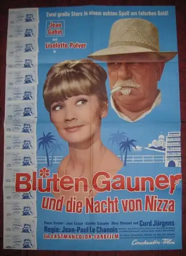 Filmplakat. - Constantin-Film (Hrsg.): Blüten Gauner und die Nacht von Nizza. - Originales Filmplakat. - Mit Jean Gabin, Liselotte Pulver und Curd Jürgens. 