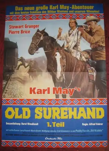 Filmplakate - Constantin-Film (Hrsg.): Originales Filmplakat: Karl May' s Old Surehand, 1. Teil mit Stewart Granger und Pierre Brice, Regie: Alfred Vohrer. 