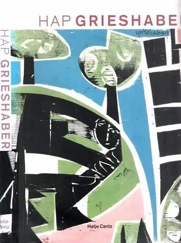 Grieshaber, HAP (Helmut Andreas Paul) - Petra von Olschowski, Margot Fürst, Ulrike Gauss u.a: HAP Grieshaber - Die Werke in der Graphischen Sammlung der Staatsgalerie Stuttgart. 