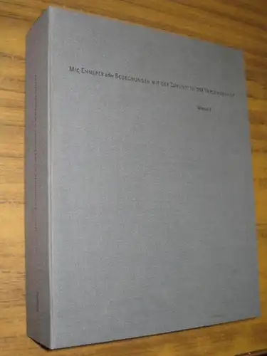 Enneper, Mic. - Michael Wienand (Hrsg.): Mic Enneper oder Begegnungen mit der Zukunft in der Vergangenheit. 