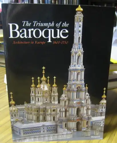 Baroque. - Barock. - Henry A. Millon: The triumph of the Baroque. Architecture in Europe 1600 - 1750. - Catalogue. 