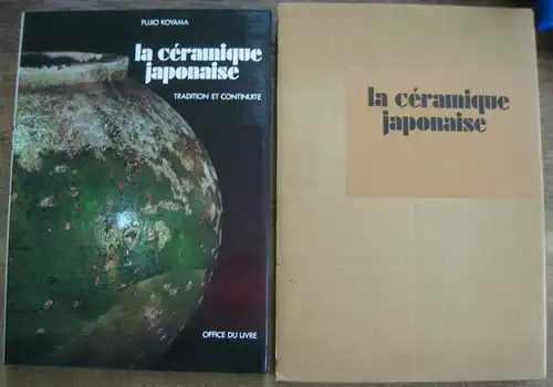 Koyama, Fujio: la céramique japonaise - Tradition et Continuité. 