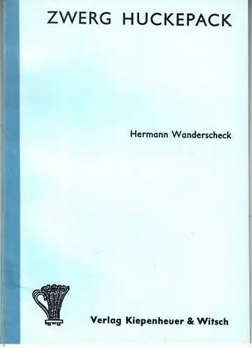 Wanderscheck, Hermann: Zwerg Huckepack.  Ein Märchen-Musical nach ' Schneeweisschen und Rosenrot ' der Brüder Grimm. 