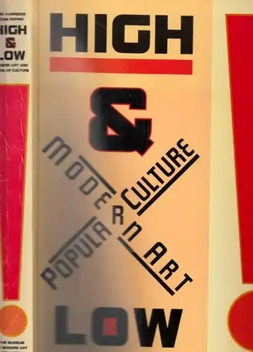 Varnedoe, Kirk - Adam Gopnik: High & Low - Modern Art - Popular Culture. 