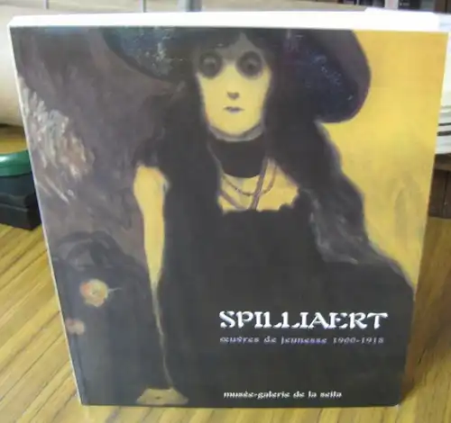 Spilliaert, Leon. - Musee-galerie de la Seita. - commissaire: Marie-Claire Ades / Isabelle Mojica: Spilliaert. Oeuvres de jeunesse ( 1900 - 1918 ). - Catalogue de l' exposition 1997 - 1998, Musee-galerie de la Seita. 