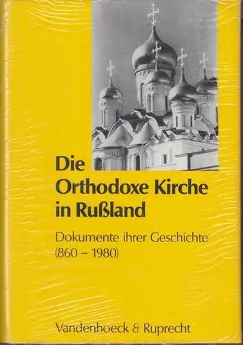 Hauptmann, Peter / Stricker, Gerd ( Herausgeber ): Die orthodoxe Kirche in Rußland. Dokumente ihrer Geschichte ( 860 - 1980 ). 