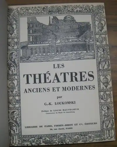 Loukomski, G.-K. - preface de Louia Hautecoeur: Les theatres anciens et modernes. 