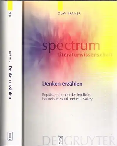 Krämer, Olav: Denken erzählen. Repräsentationen des Intellekts bei Robert Musil und Paul Valéry. 