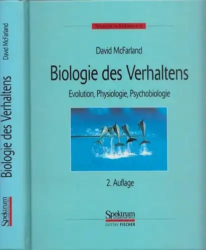 McFarland, David: Biologie des Verhaltens. Evolution, Physiologie, Psychologie. 
