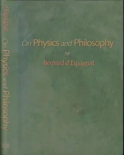Espagnat, Bernard d': On physics and philosophy. 