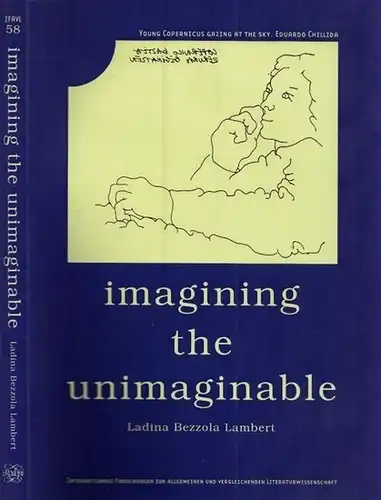 Lambert, Ladina Bezzola / Alberto Martino (Ed.): Imagining the Unimaginable - The Poetics of Early Modern Astronomy (= Internationale Forschungen zur Allgemeinen und Vergleichenden Literaturwissenschaft, Band 58). 