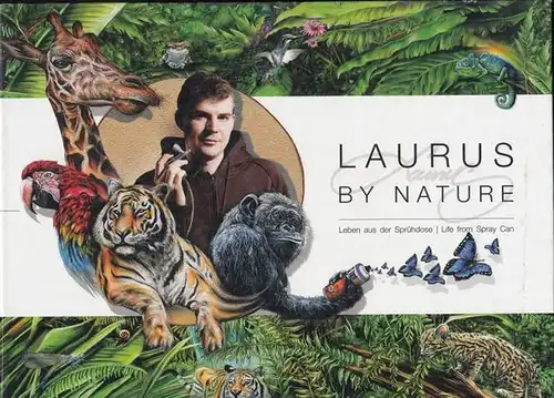 Laurus a.k.a. Lars Oschatz: Laurus by nature. Leben aus der Sprühdose - Life from spray can. 