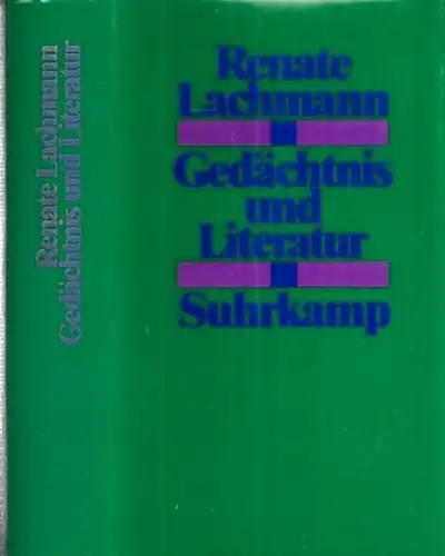 Lachmann, Renate: Gedächtnis und Literatur. Intertextualität in der russischen Moderne.