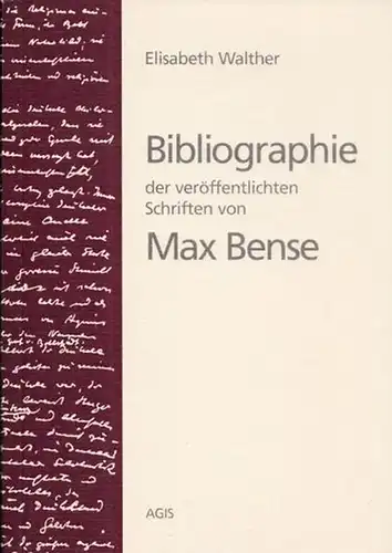Bense, Max - Elisabeth Walther: Bibliographie der veröffentlichten Schriften von Max Bense. 