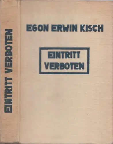 Kisch, Egon Erwin: Eintritt verboten. 