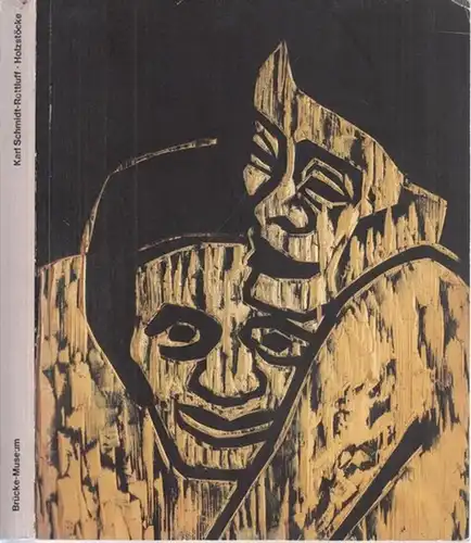 Schmidt-Rottluff, Karl - Leopold Reidemeister: Der Holzstock als Kunstwerk. Karl Schmidt-Rottluff - Holzstöcke von 1905 bis 1930. Eine Schenkung des Künstlers von 1975 an das Brücke-Museum. 