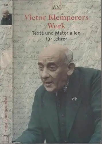 Klemperer, Victor - Karl-Heinz Siehr (Hrsg.): Victor Klemperers Werk - Texte und Materialien für Lehrer. 