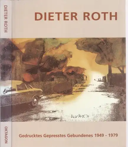 Roth, Dieter - Felicitas Thun (Red.) - Graphische Sammlung Albertina  (Hrsg.): Dieter Roth - Druckgrafik und Bücher - Prints and Books 1949 - 1979. ( Ausstellung Gedrucktes - Gepresstes - Gebundenes ). 