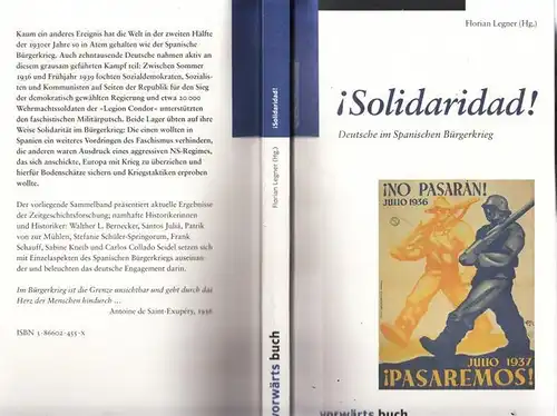 Legner, Florian (Hrsg.): Solidaridad ! - Deutsche im Spanischen Bürgerkrieg.