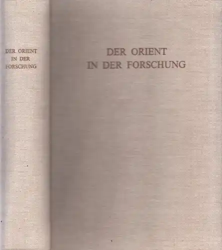 Spies, Otto.- Wilhelm Hoenerbach (Hrsg.): Der Orient in der Forschung - Festschrift für Otto Spies. 