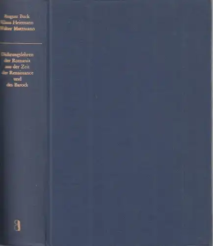 Buck, August / Heitmann, Klaus / Mettmann, Walter ( Herausgabe und Einleitung ): Dichtungslehren der Romania aus der Zeit der Renaissance und des Barock ( = Dokumente zur europäischen Poetik, Band 3 ). 