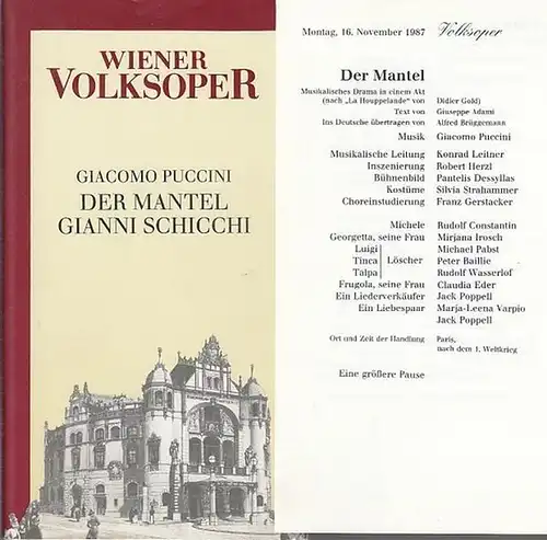 Wiener Volksoper. Giacomo Puccini. Text Giuseppe Adami: Der Mantel.   Gianni Schicchi. Volksoper. Musikalisches Drama in 1 Akt. Musik  Giacomo Puccini.Inszenierung Robert Herzl.. 