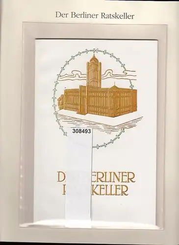 BerlinArchiv herausgegeben von Hans-Werner Klünner und Helmut Börsch-Supan.- (Hrsg.): Das Berliner Rathaus mit seinem Ratskeller in Wort und Bild. 1909 ( = Lieferung  BE...