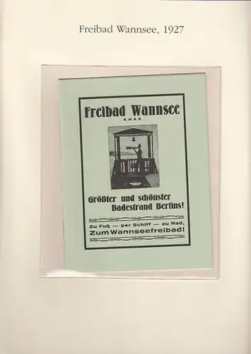 BerlinArchiv herausgegeben von Hans-Werner Klünner und Helmut Börsch-Supan.- Freibad Wannsee G.m.b.H. (Hrsg.): Freibad Wannsee - Größter und schönster Badestrand Berlins ! Werbeprospekt 1927 ( =...